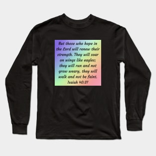 Bible Verse Isaiah 40:31 Long Sleeve T-Shirt